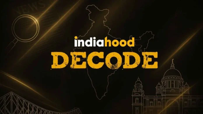 India Hood Launches ‘India Hood Decode’ to Reveal Hidden Stories