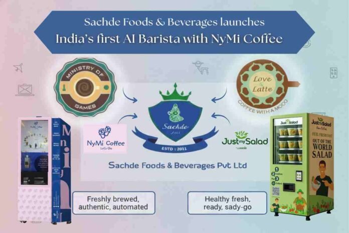 NyMi Coffee vending machine, coffee industry innovation, automated coffee machines India, Sachde Foods, Love & Latte coffee, premium vending coffee