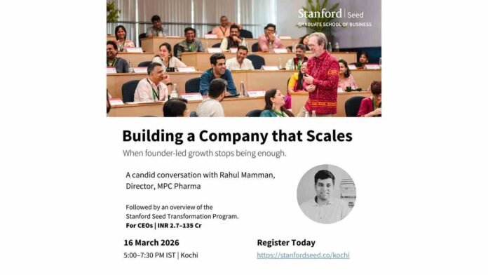 Stanford Seed Kochi leadership event, building scalable companies talk, founder driven growth strategy, Stanford Seed South Asia event
